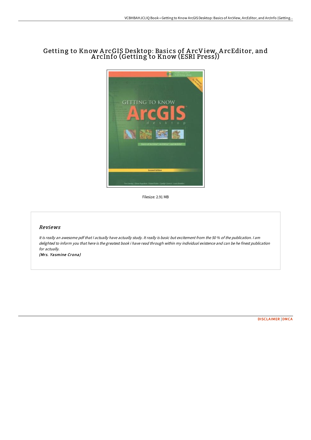 Getting to Know Arcgis Desktop: Basics of Arcview, Arceditor, and Arcinfo (Getting