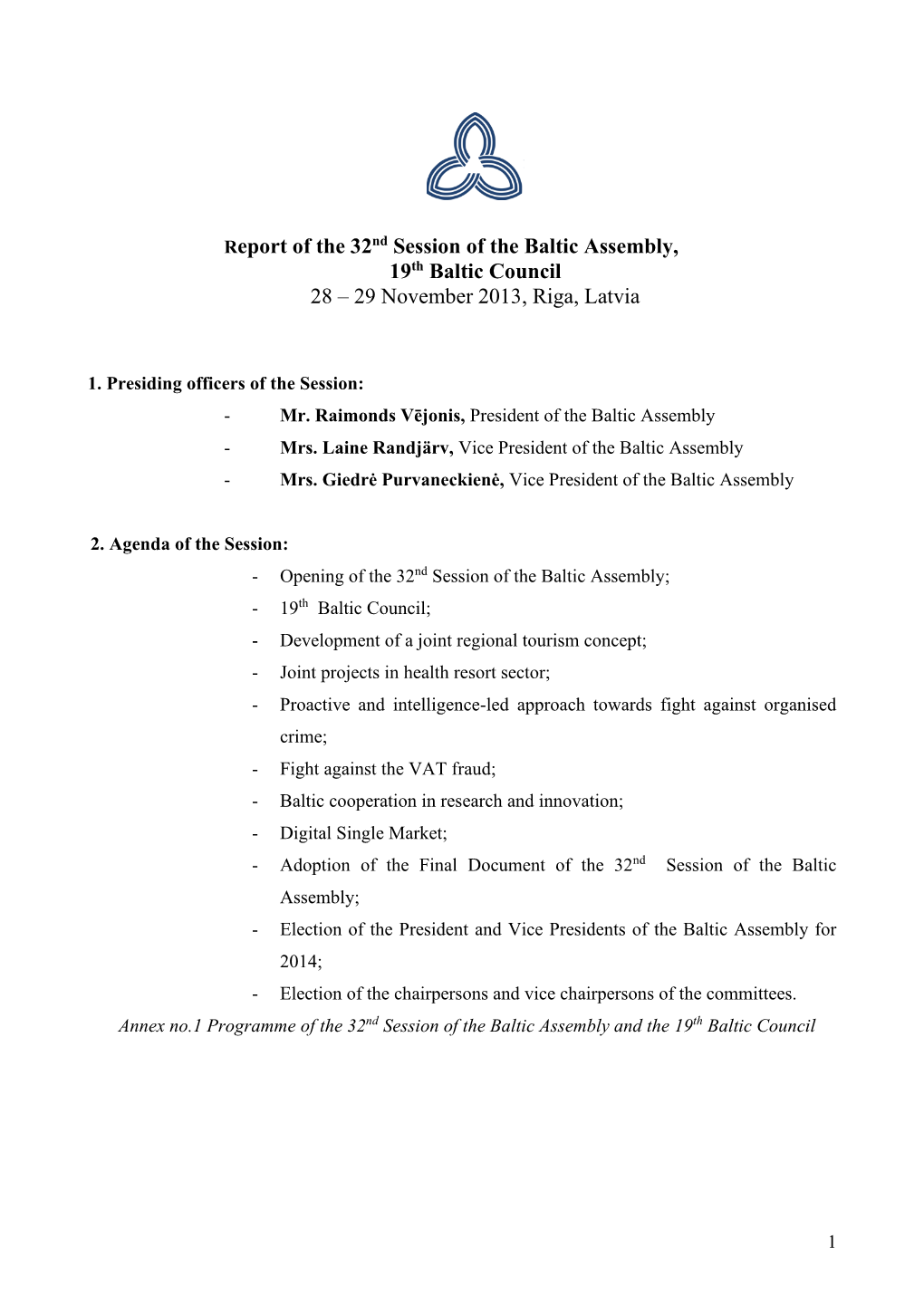 Report of the 32Nd Session of the Baltic Assembly, 19Th Baltic Council 28 – 29 November 2013, Riga, Latvia
