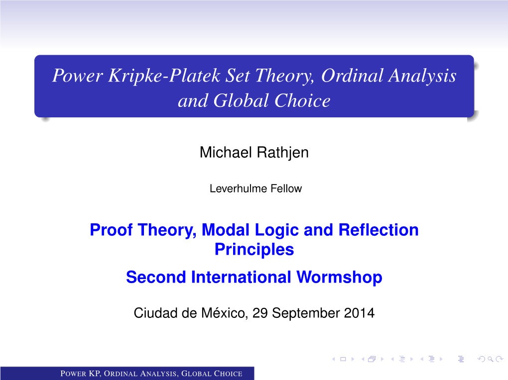 Power Kripke-Platek Set Theory, Ordinal Analysis and Global Choice