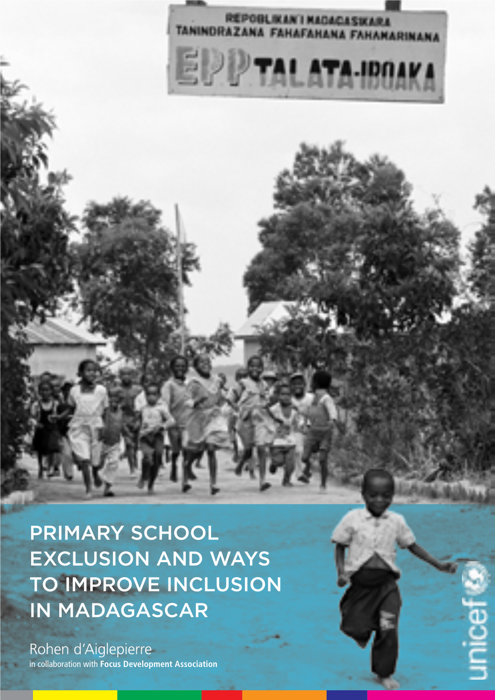 Primary School Exclusion and Ways to Improve Inclusion in Madagascar