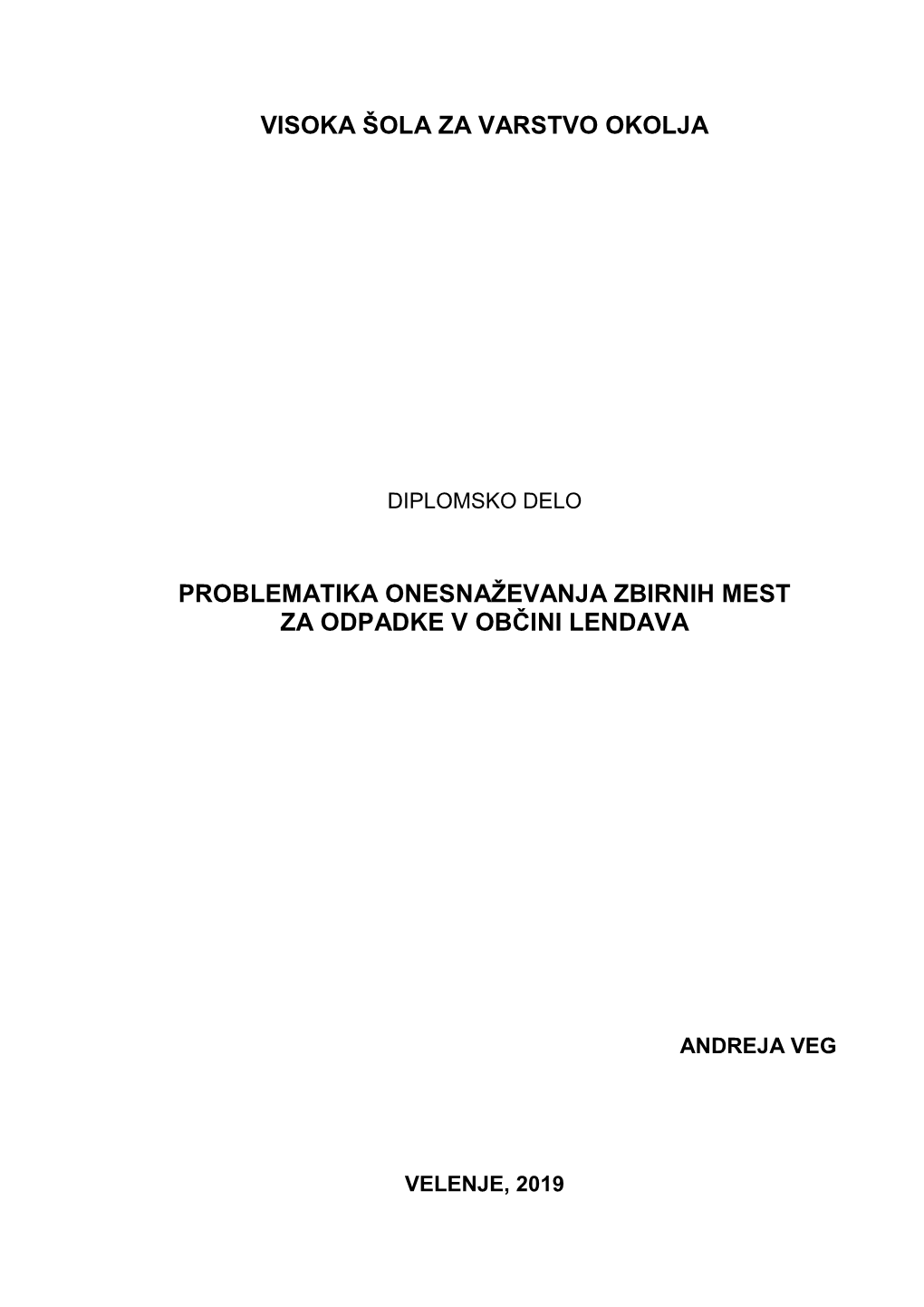 Visoka Šola Za Varstvo Okolja Problematika Onesnaţevanja Zbirnih Mest Za Odpadke V Občini Lendava