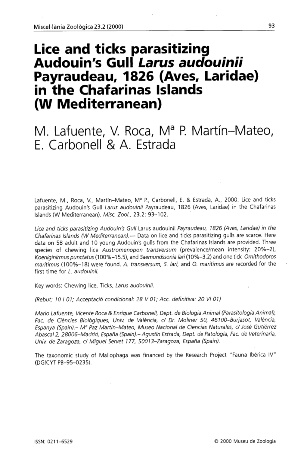 In the Chafarinas Lslands (W Mediterranean)