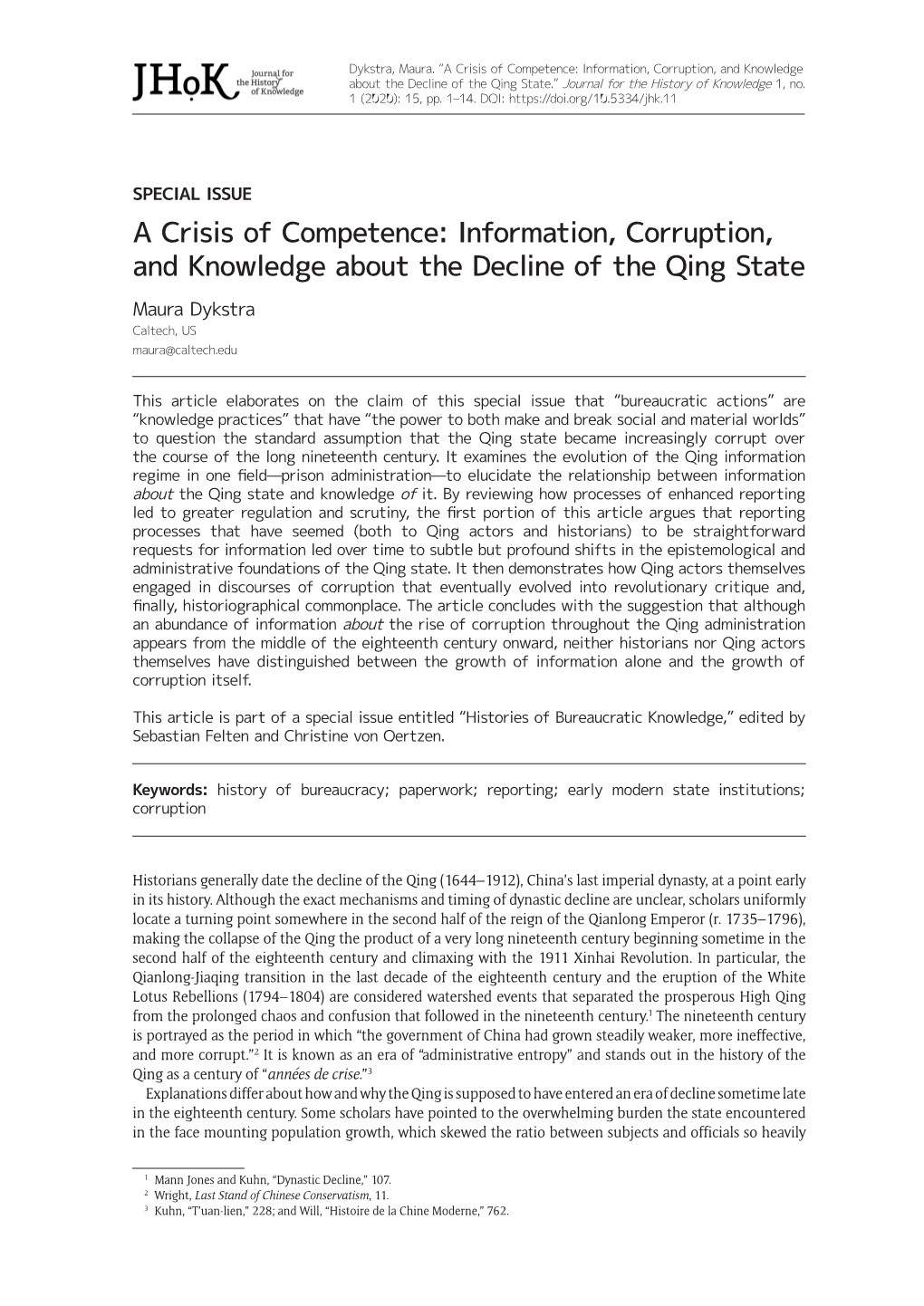 A Crisis of Competence: Information, Corruption, and Knowledge About the Decline of the Qing State.” Journal for the History of Knowledge 1, No