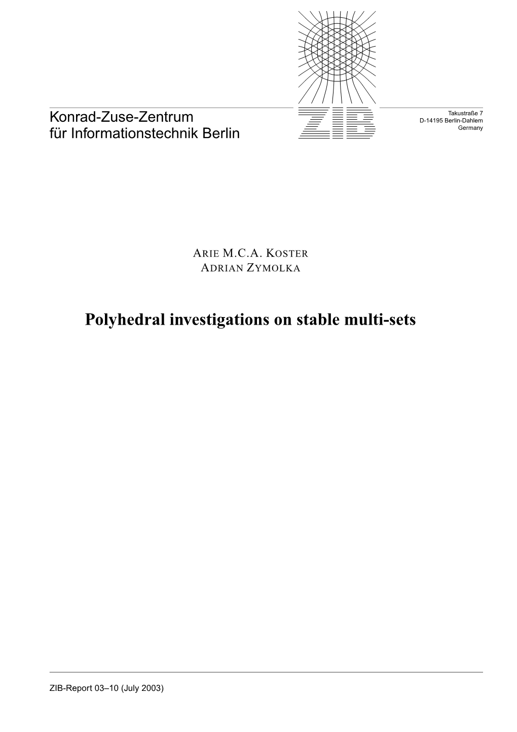 Polyhedral Investigations on Stable Multi-Sets