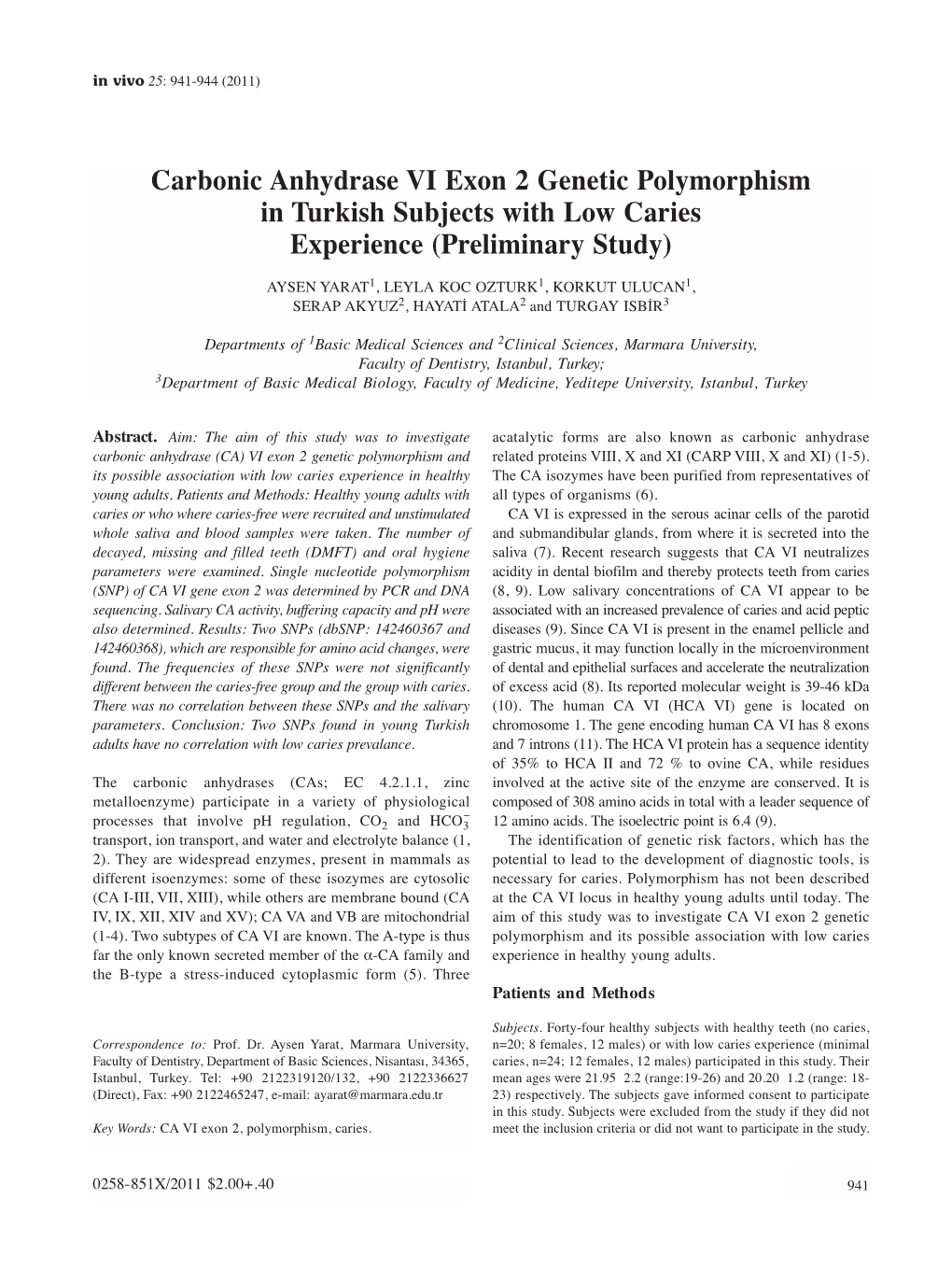 Carbonic Anhydrase VI Exon 2 Genetic Polymorphism in Turkish Subjects with Low Caries Experience (Preliminary Study)