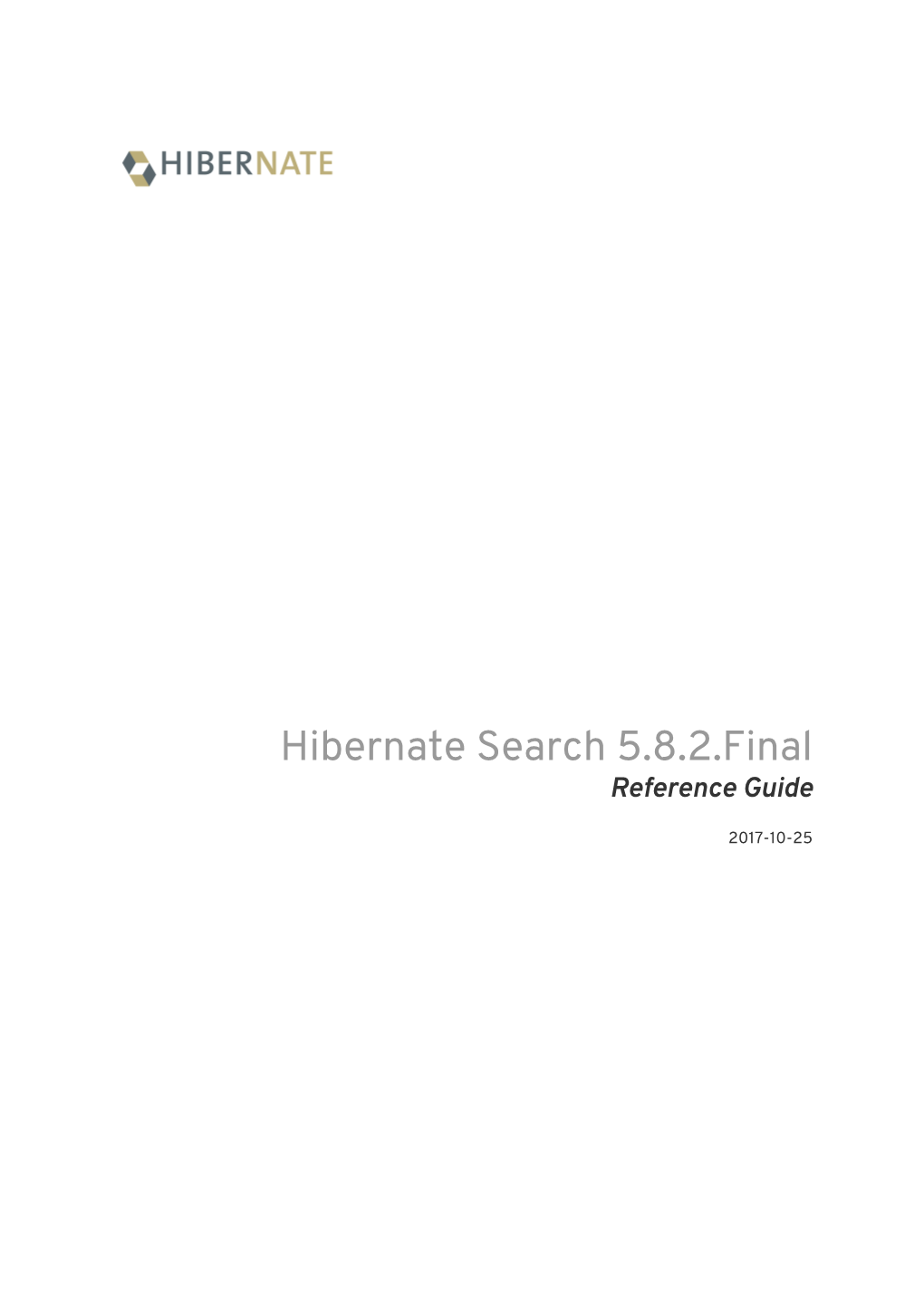 Hibernate Search 5.8.2.Final: Reference Guide