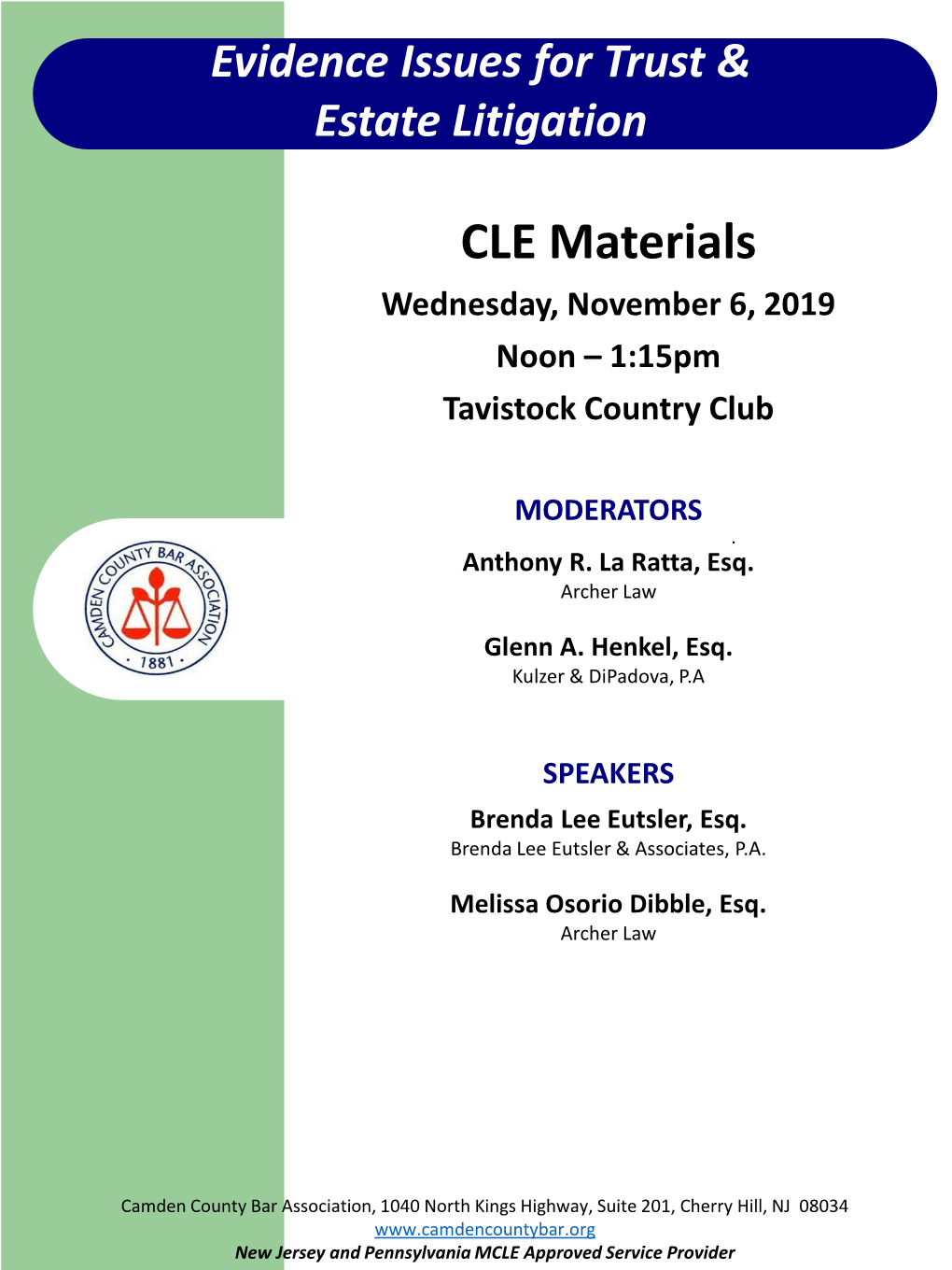 CLE Materials Wednesday, November 6, 2019 Noon – 1:15Pm Tavistock Country Club