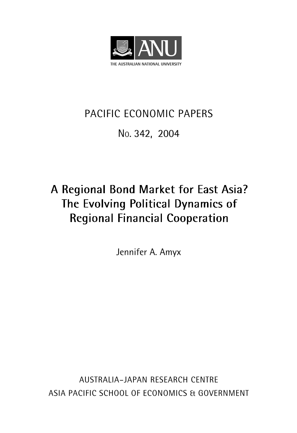 A Regional Bond Market for East Asia? the Evolving Political Dynamics of Regional Financial Cooperation