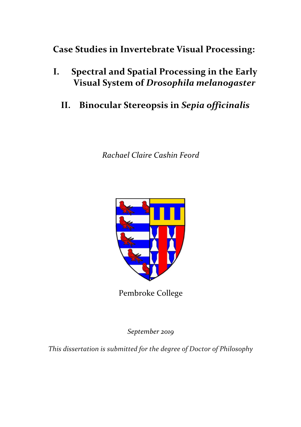 I. Spectral and Spatial Processing in the Early Visual System of Drosophila Melanogaster