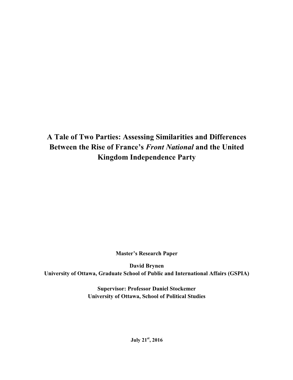 A Tale of Two Parties: Assessing Similarities and Differences Between the Rise of France’S Front National and the United Kingdom Independence Party