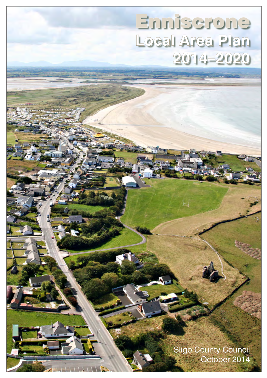Enniscrone Local Area Plan 2014-2020 (LAP) on 15 September 2014