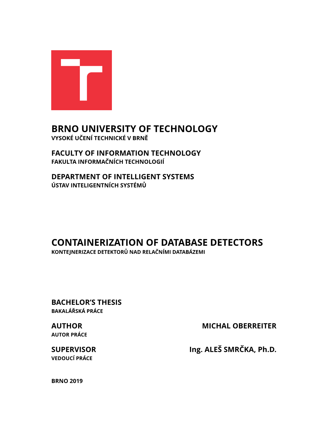 Brno University of Technology Vysoké Učení Technické V Brně