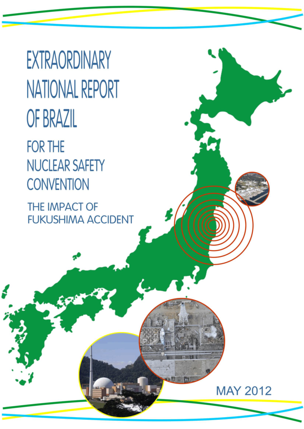 Extraordinary National Report of Brazil for the Nuclear Safety Convention