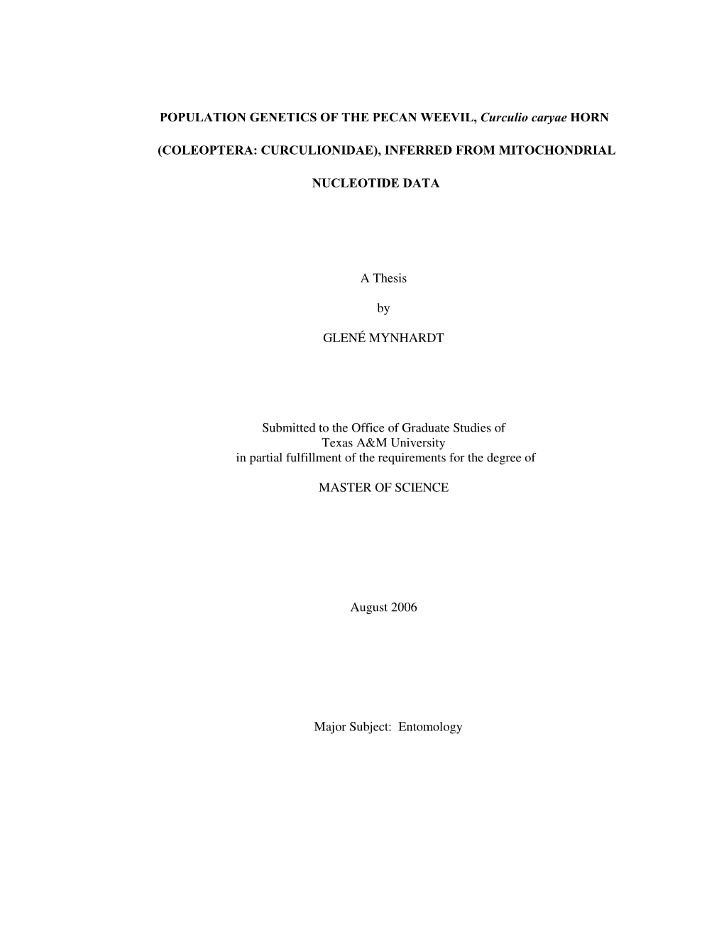 POPULATION GENETICS of the PECAN WEEVIL, Curculio Caryae HORN