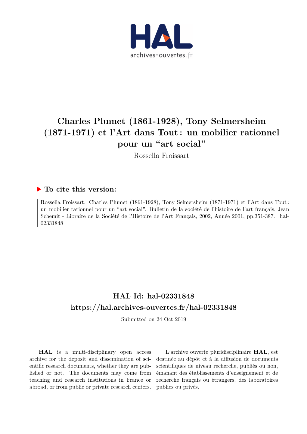 Charles Plumet (1861-1928), Tony Selmersheim (1871-1971) Et L’Art Dans Tout : Un Mobilier Rationnel Pour Un “Art Social” Rossella Froissart