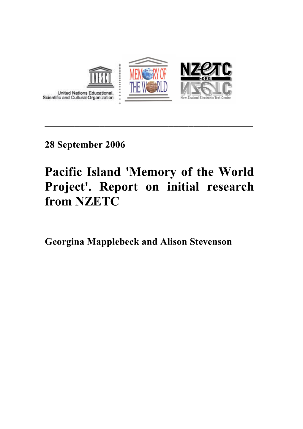 Pacific Island 'Memory of the World Project'. Report on Initial Research from NZETC