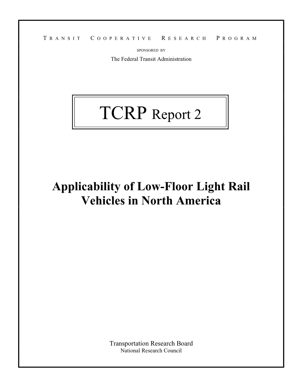 TCRP Report 2: Applicability of Low-Floor Light Rail Vehicles In