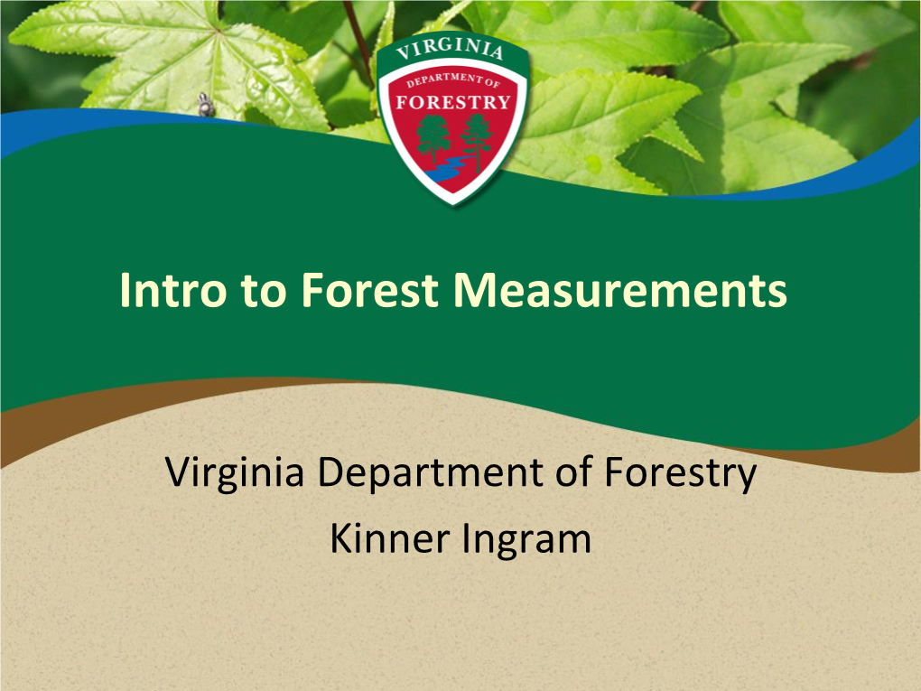 Forestry Kinner Ingram Why Measure Trees?