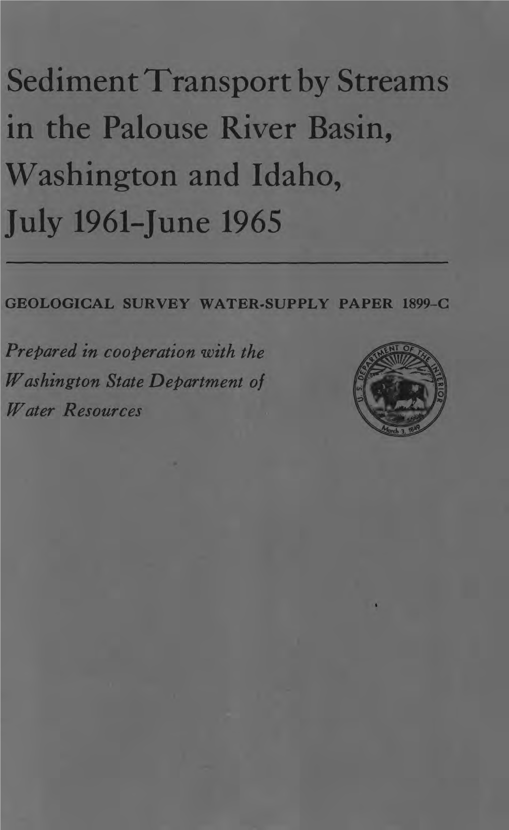 Sediment Transport by Streams in the Palouse River Basin, Washington and Idaho, July 1961-June 1965