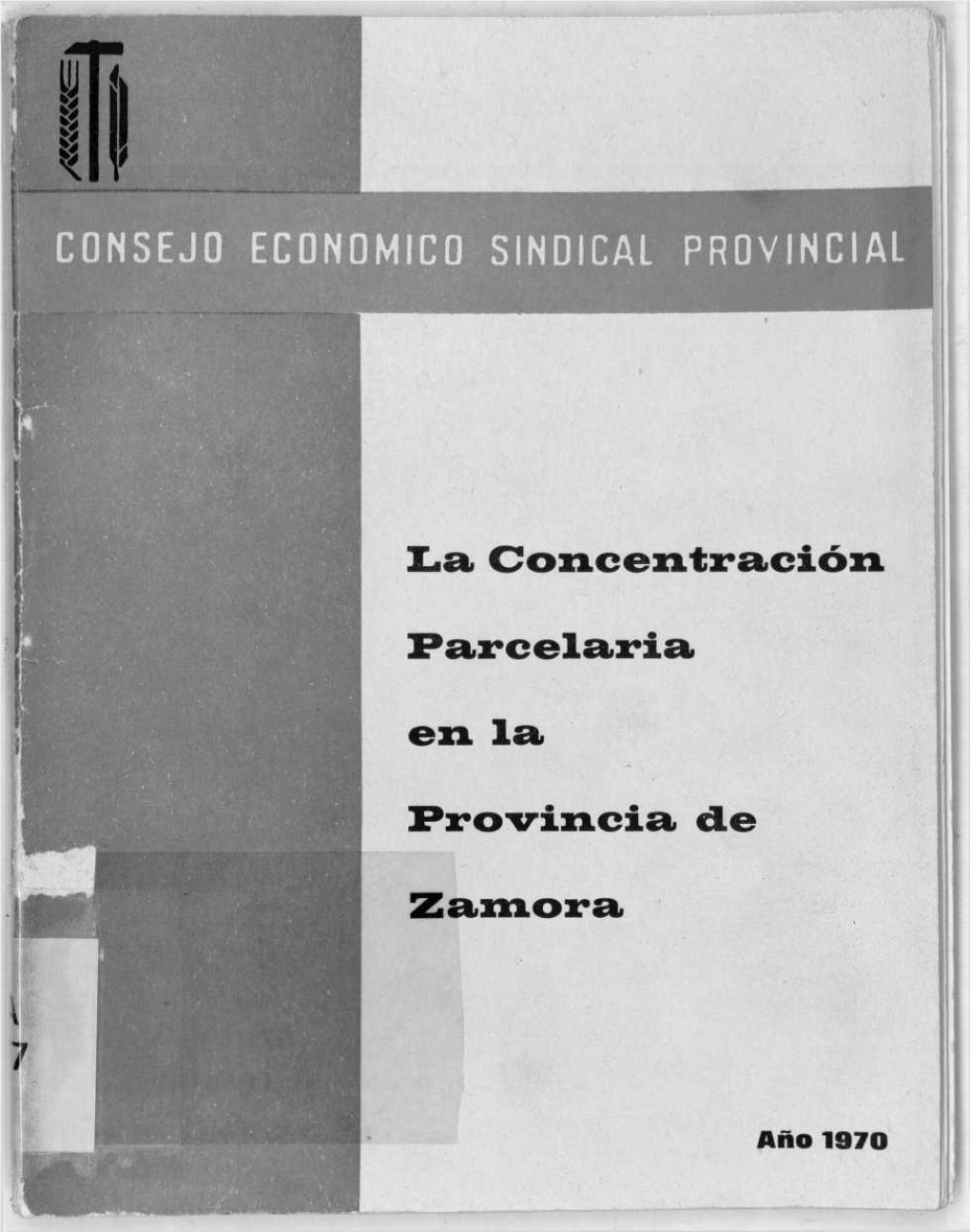 La Concentración Parcelaria En La Provincia De Zamora