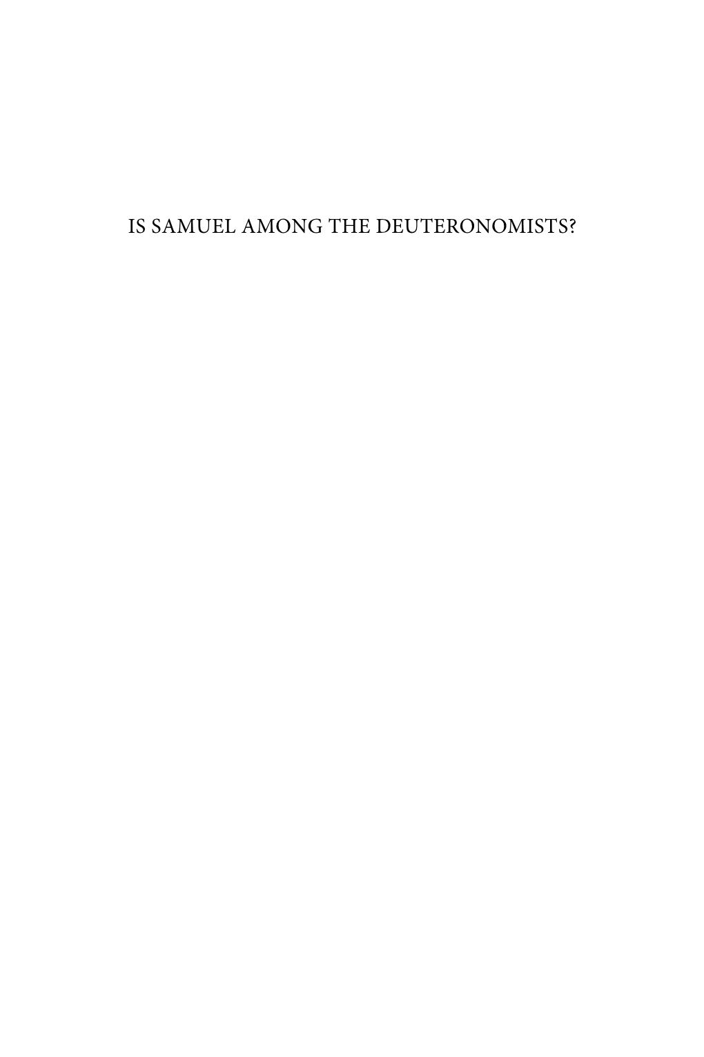 IS SAMUEL AMONG the DEUTERONOMISTS? Ancient Israel and Its Literature