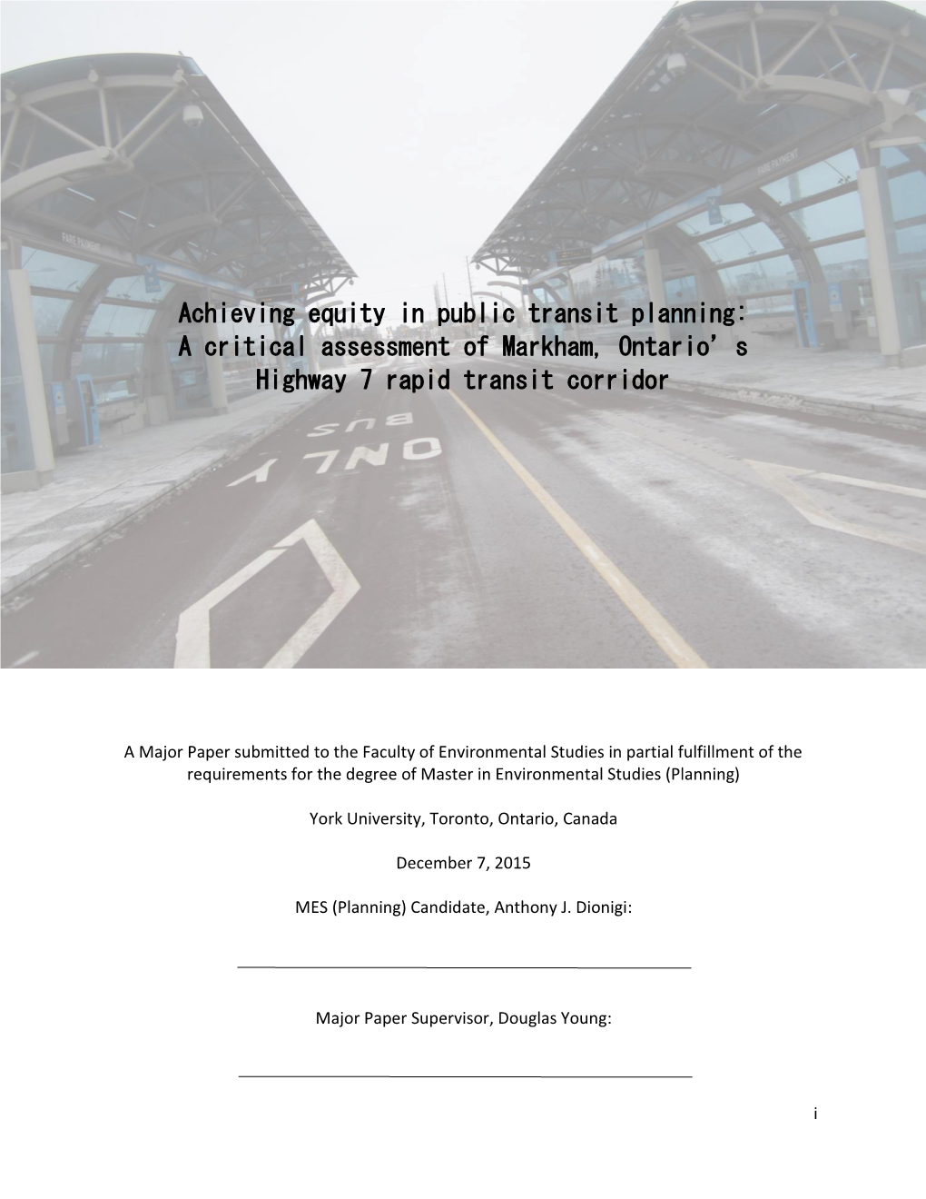 Achieving Equity in Public Transit Planning: a Critical Assessment of Markham, Ontario's Highway 7 Rapid Transit Corridor
