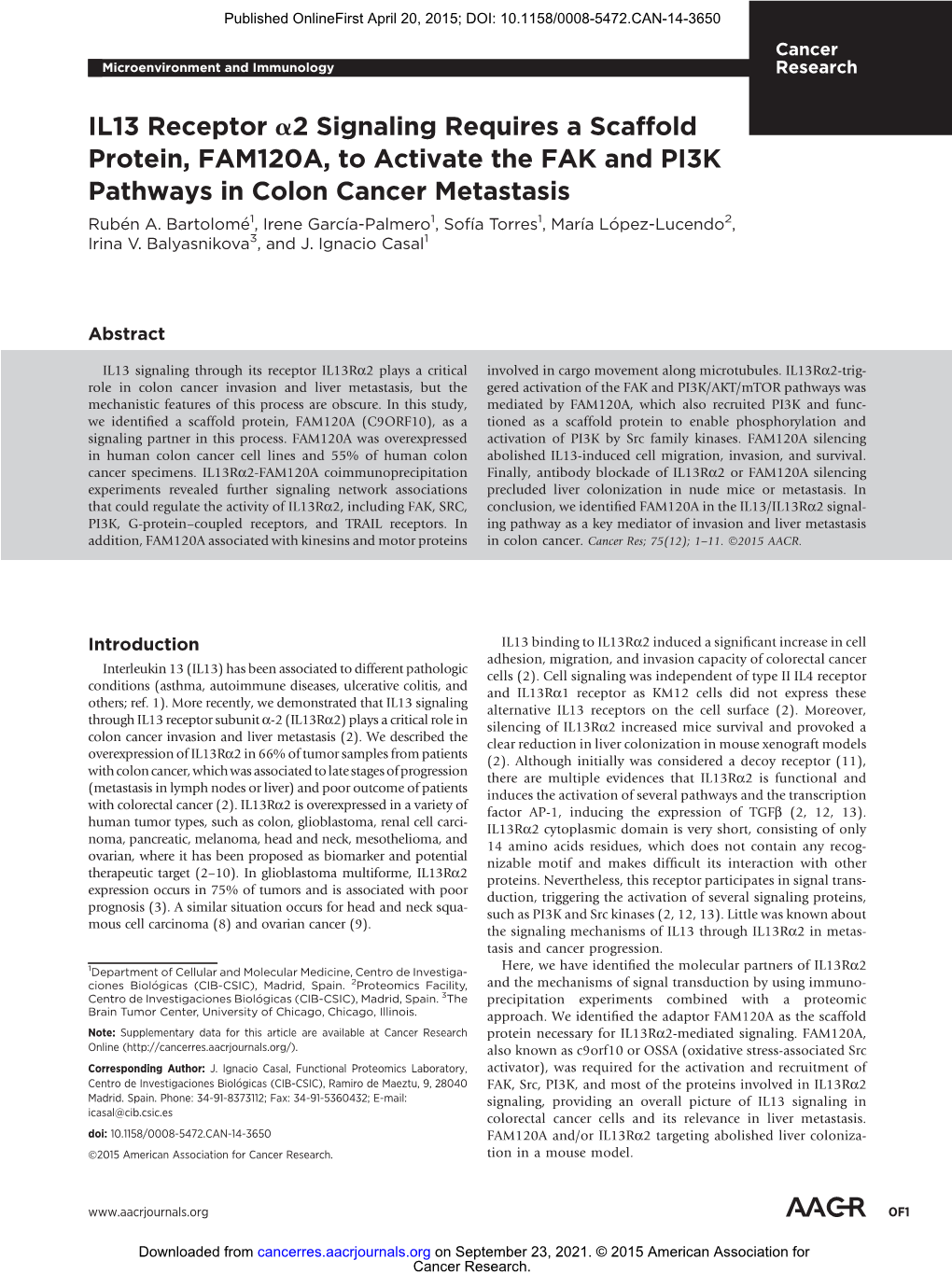 IL13 Receptor A2 Signaling Requires a Scaffold Protein, FAM120A, to Activate the FAK and PI3K Pathways in Colon Cancer Metastasis Ruben� A