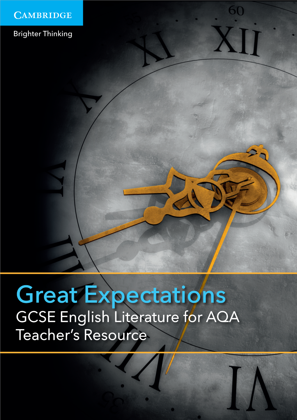 Great Expectations GCSE English Literature for AQA Teacher’S Resource GCSE English Literature for AQA: Great Expectations Teacher’S Resource