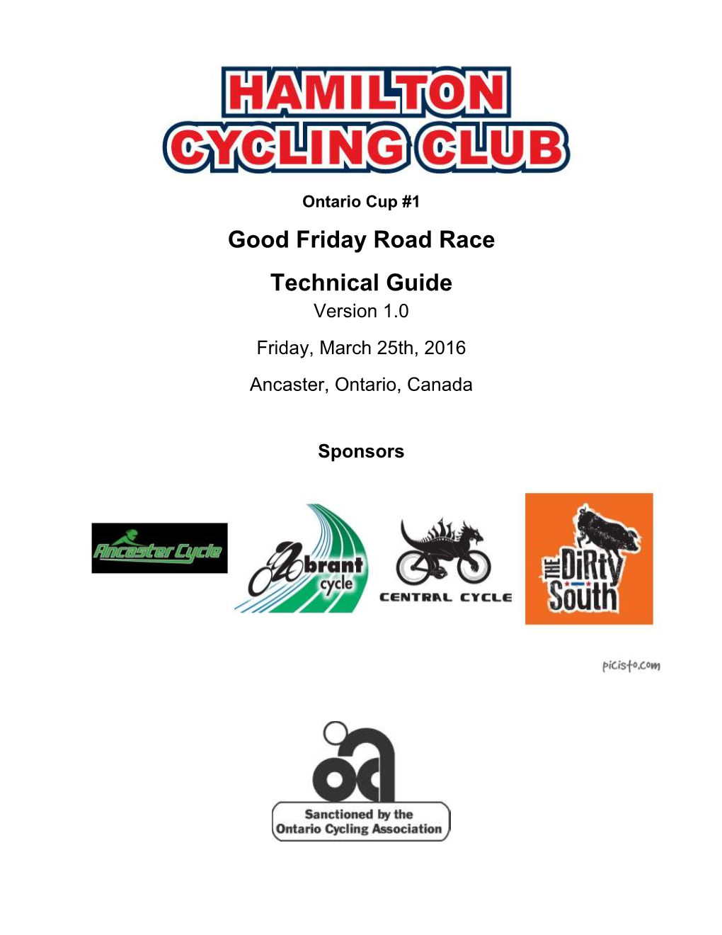 Good Friday Road Race Technical Guide Version 1.0 Friday, March 25Th, 2016 Ancaster, Ontario, Canada