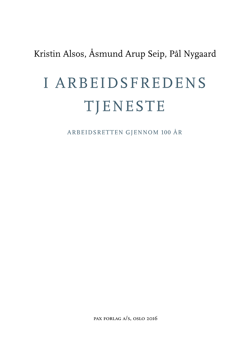 I Arbeidsfredens Tjeneste