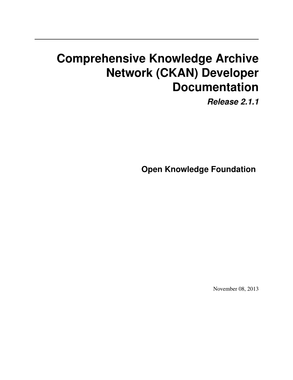Comprehensive Knowledge Archive Network (CKAN) Developer Documentation Release 2.1.1