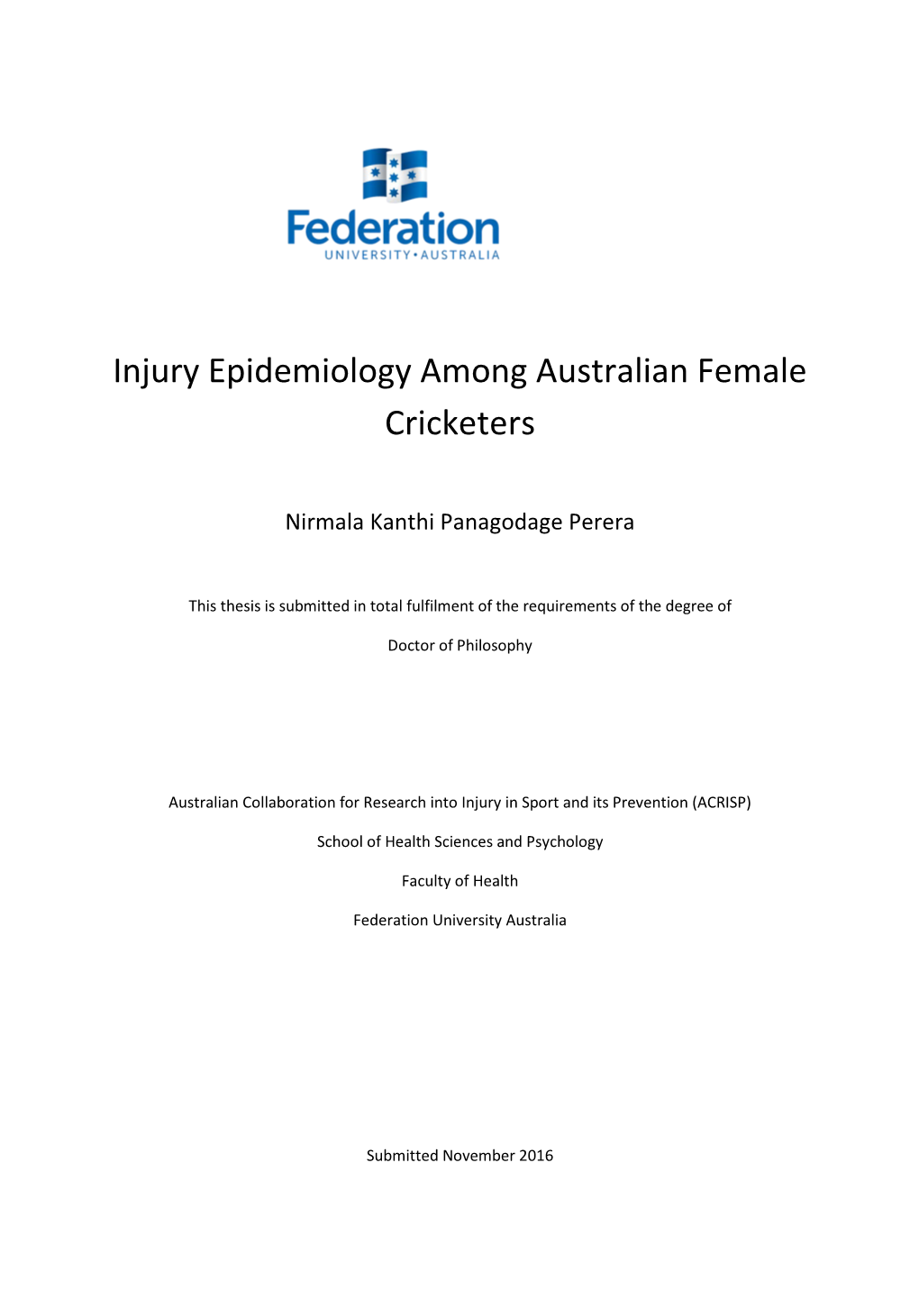 Injury Epidemiology Among Australian Female Cricketers