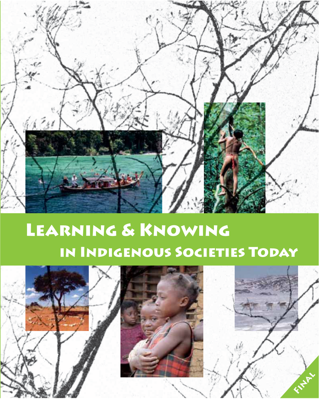 Learning and Knowing in Indigenous Societies Today