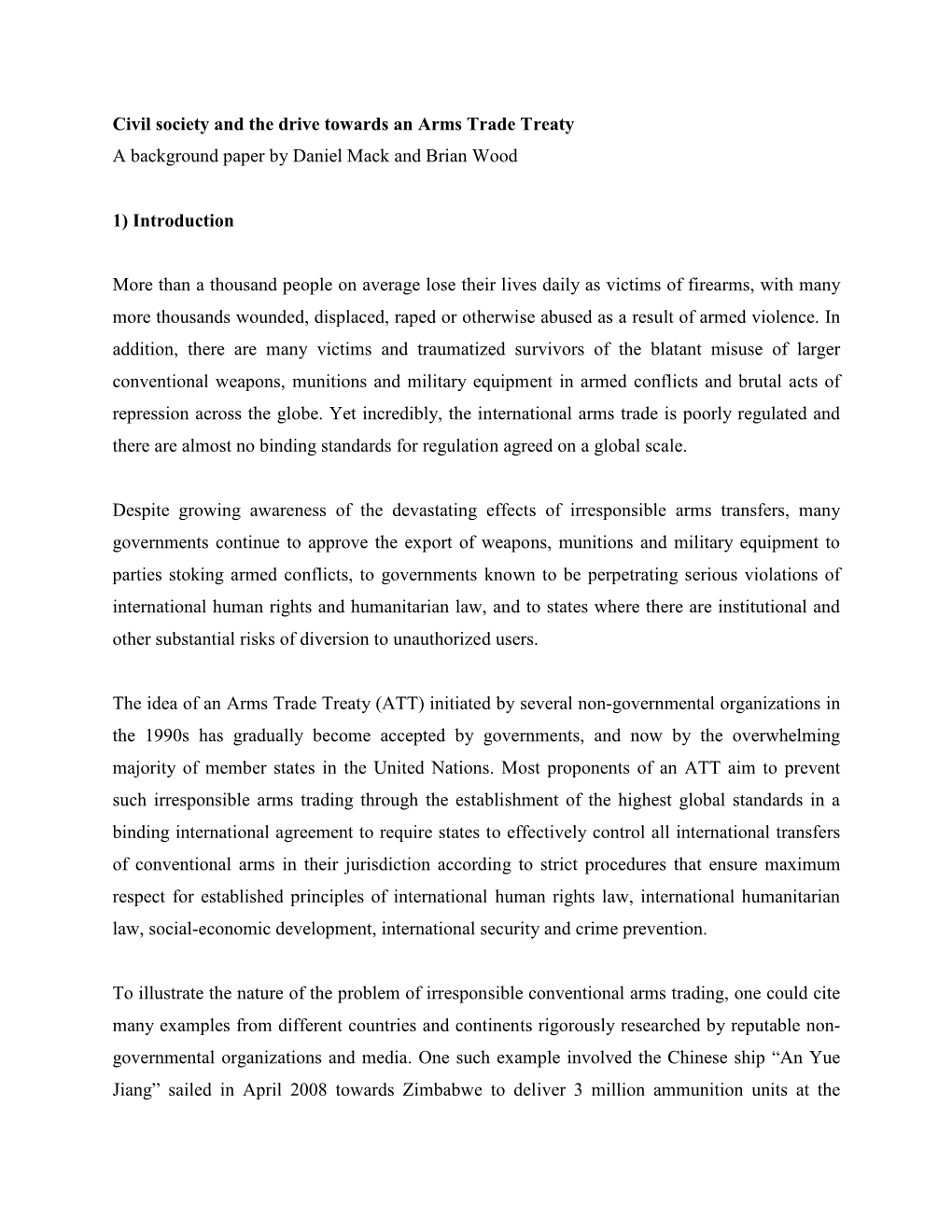 Civil Society and the Drive Towards an Arms Trade Treaty a Background Paper by Daniel Mack and Brian Wood