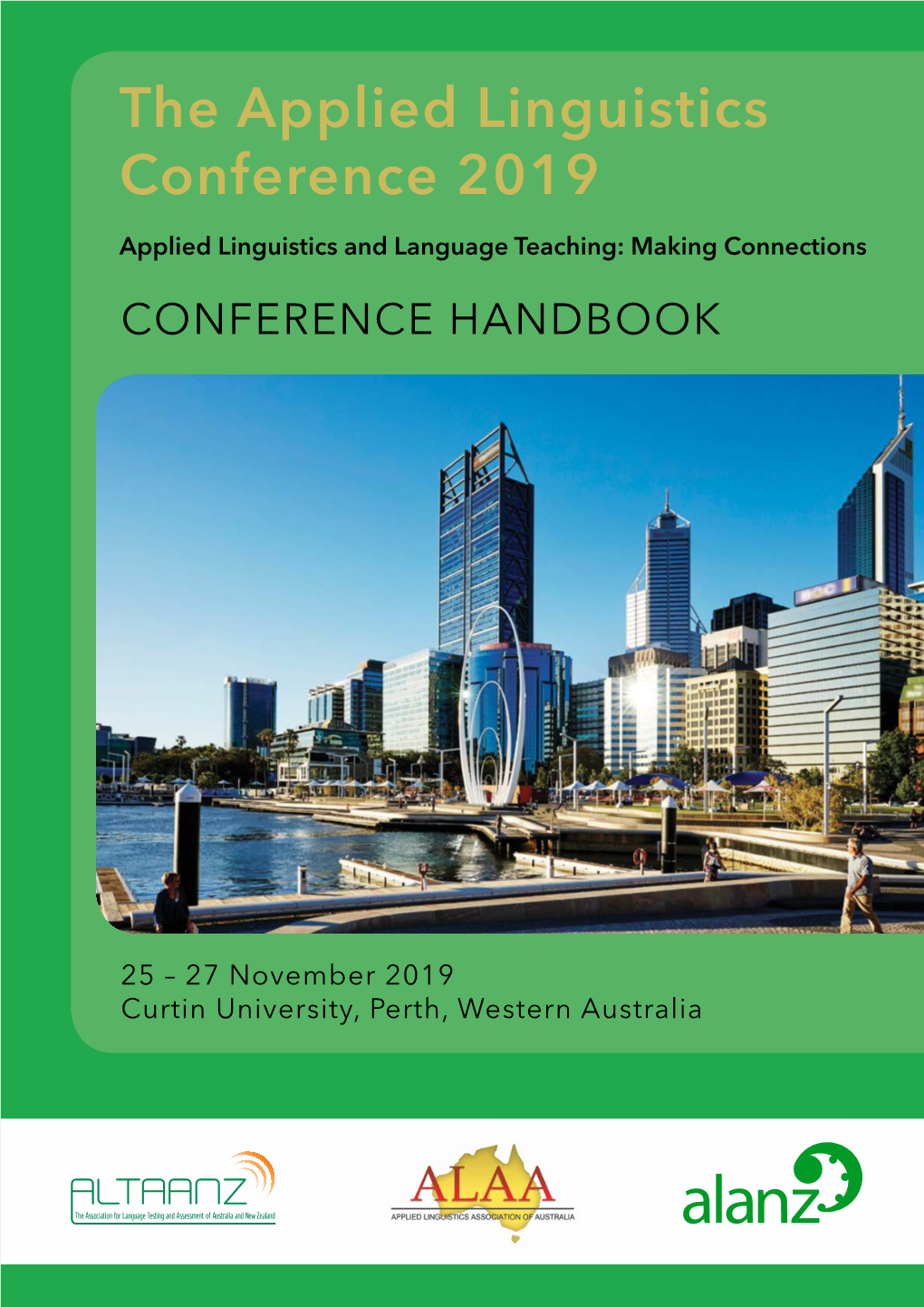 The Applied Linguistics Conference 2019 Applied Linguistics and Language Teaching: Making Connections CONFERENCE HANDBOOK