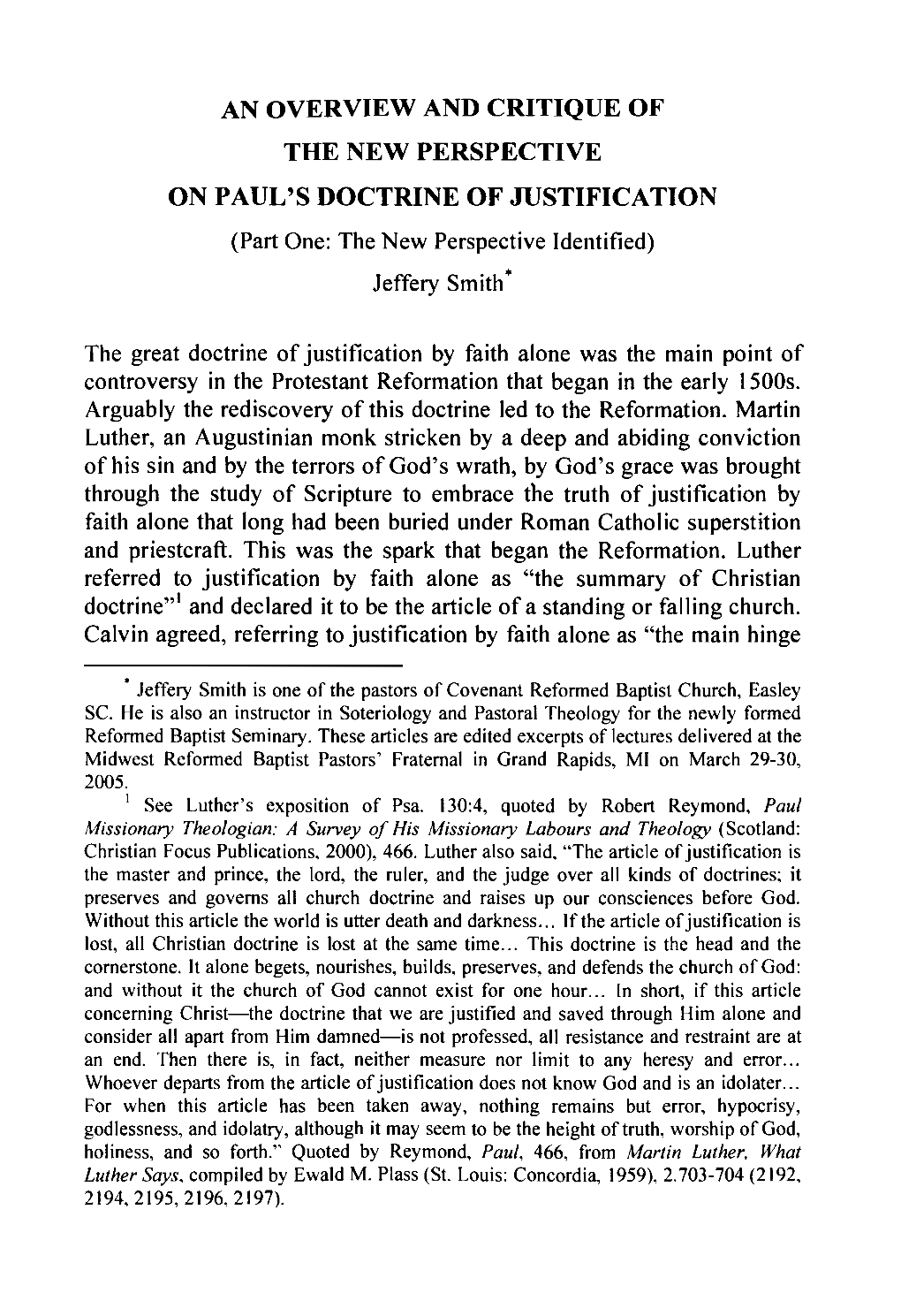 AN OVERVIEW and CRITIQUE of the NEW PERSPECTIVE on PAUL's DOCTRINE of JUSTIFICATION (Part One: the New Perspective Identified) Jeffery Smith·