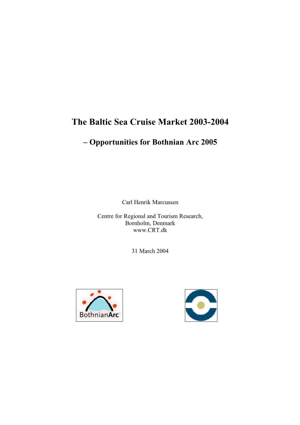 The Baltic Sea Cruise Market 2003-2004