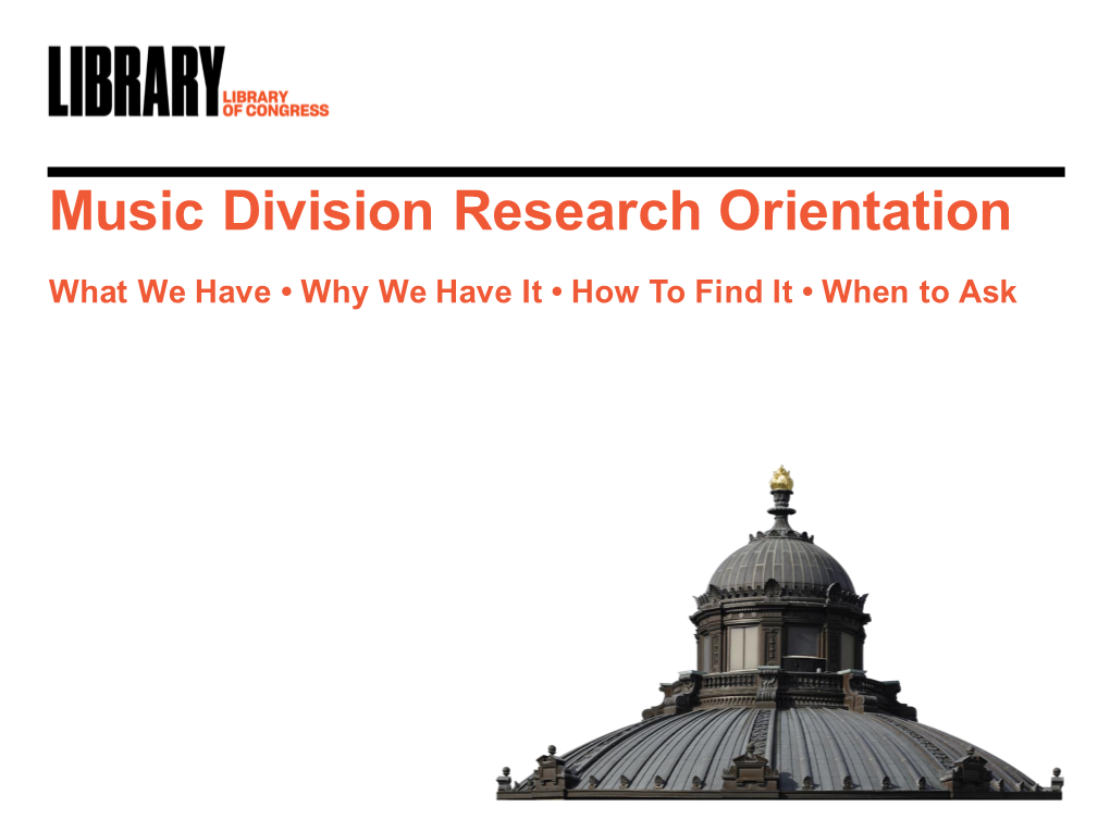 Music Division Research Orientation