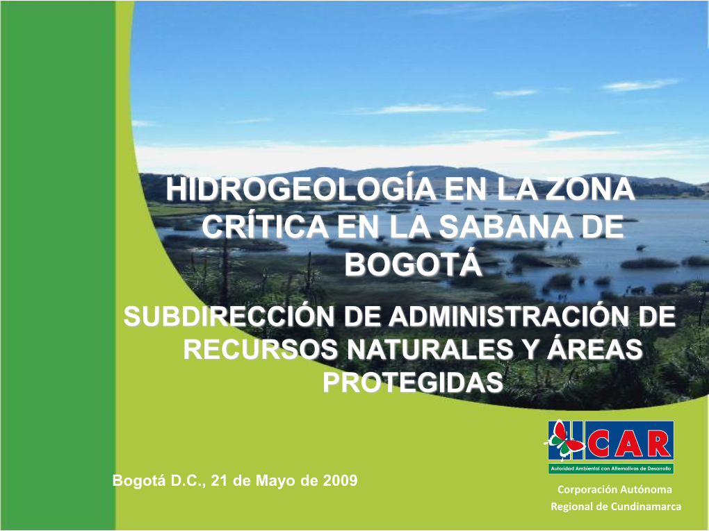 Hidrogeología En La Zona Crítica En La Sabana De Bogotá Subdirección De Administración De Recursos Naturales Y Áreas Protegidas