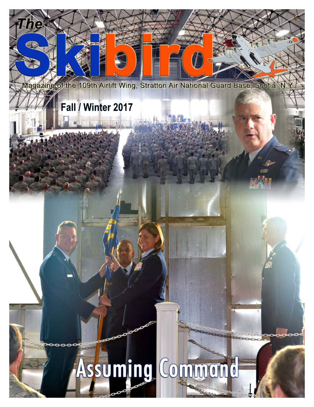Fall / Winter 2017 the Skibird the Biannual Magazine of the 109Th Airlift Wing