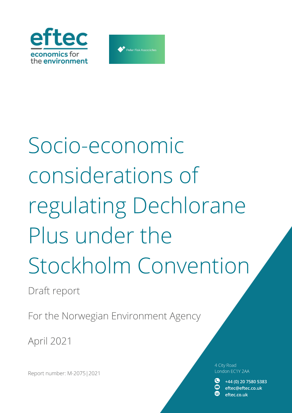 Socio-Economic Considerations of Regulating Dechlorane Plus Under the Stockholm Convention Draft Report