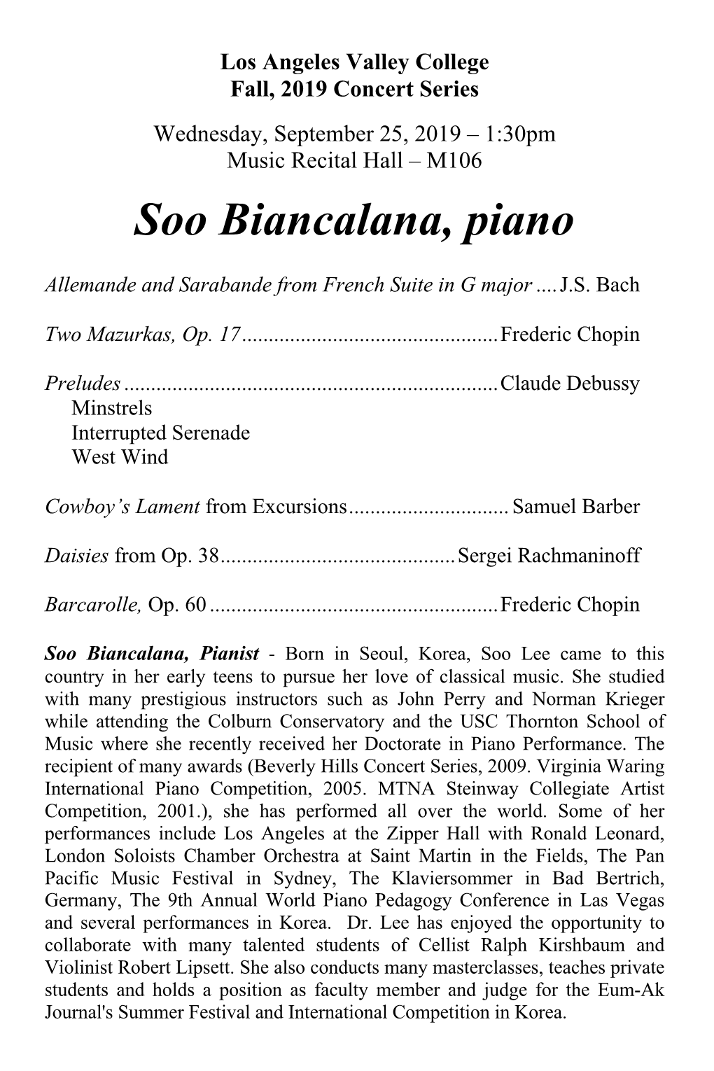 Soo Biancalana, Piano Soo Biancalana, Piano