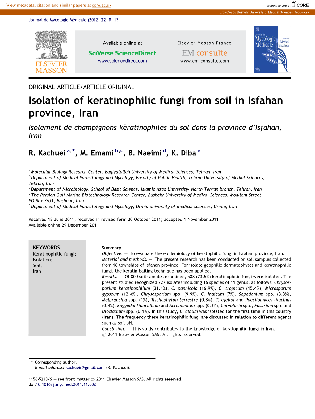 Isolation of Keratinophilic Fungi from Soil in Isfahan Province, Iran Isolement De Champignons Ke´Ratinophiles Du Sol Dans La Province D’Isfahan, Iran