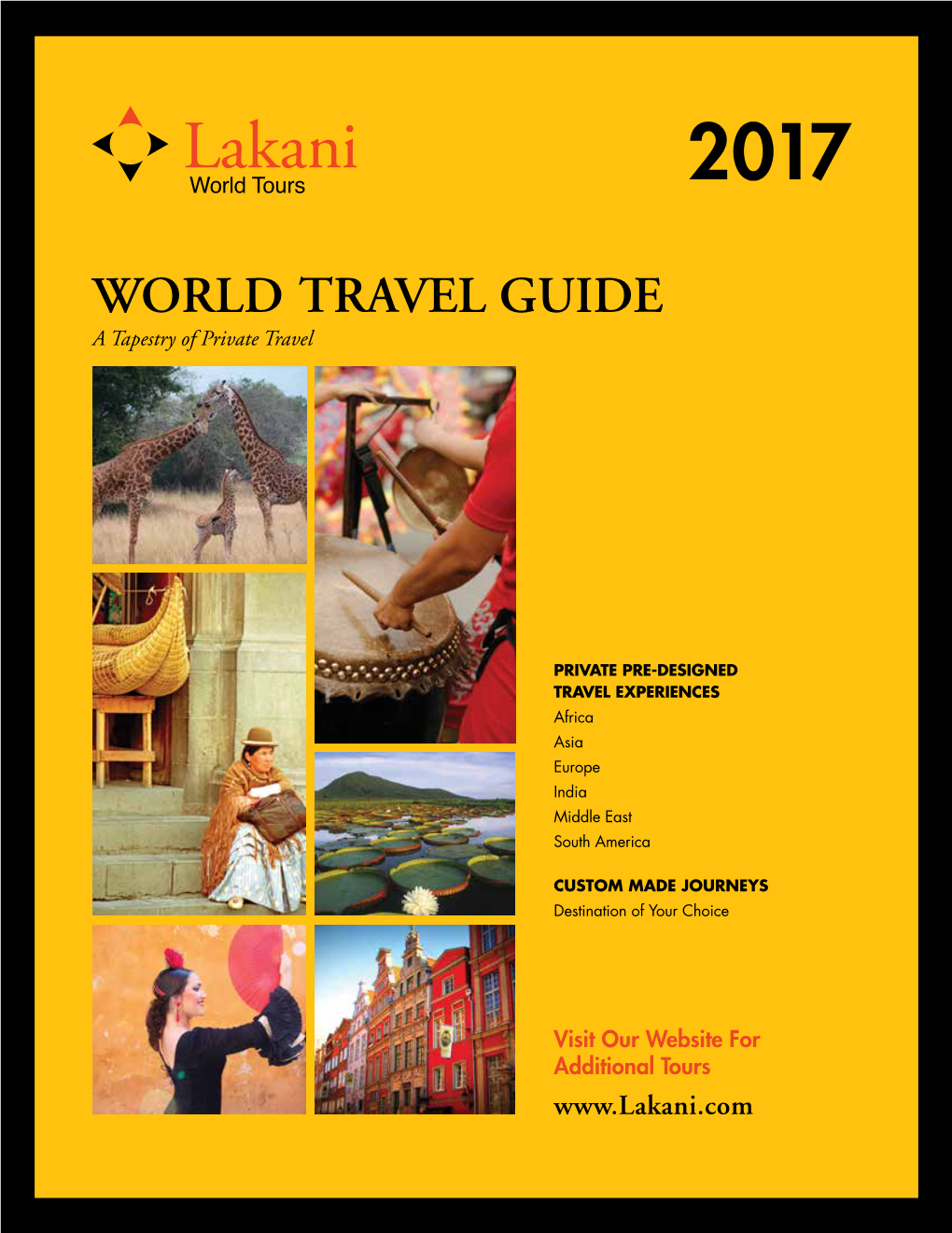 WORLD TRAVEL GUIDE a Tapestry of Private Travel