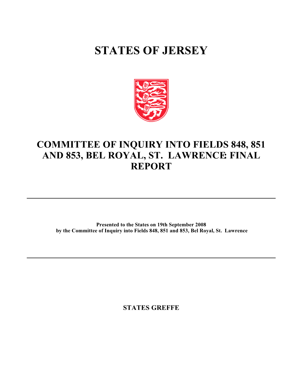 Committee of Inquiry Into Fields 848, 851 and 853, Bel Royal, St. Lawrence: Final Report