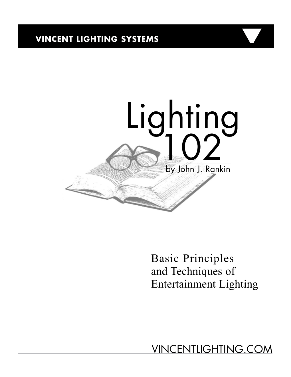 Basic Principles and Techniques of Entertainment Lighting