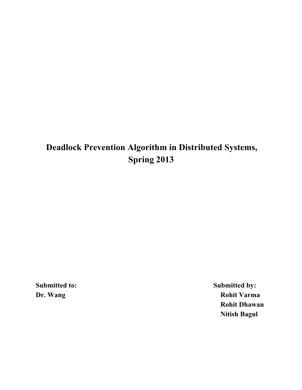 Deadlock Prevention Algorithm in Distributed Systems, Spring 2013