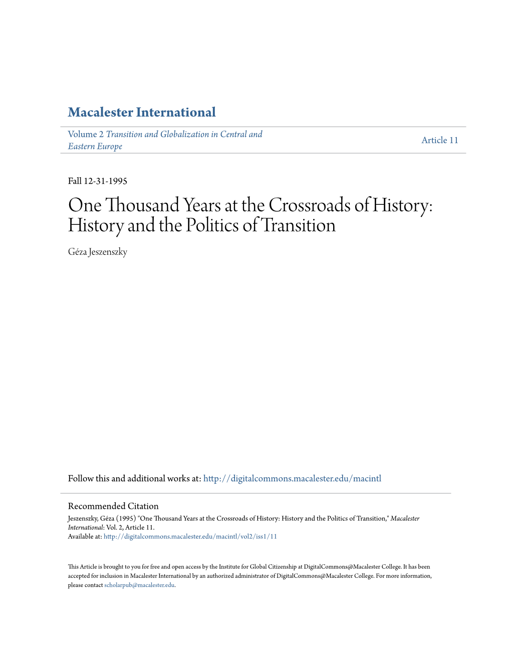 One Thousand Years at the Crossroads of History: History and the Politics of Transition Géza Jeszenszky