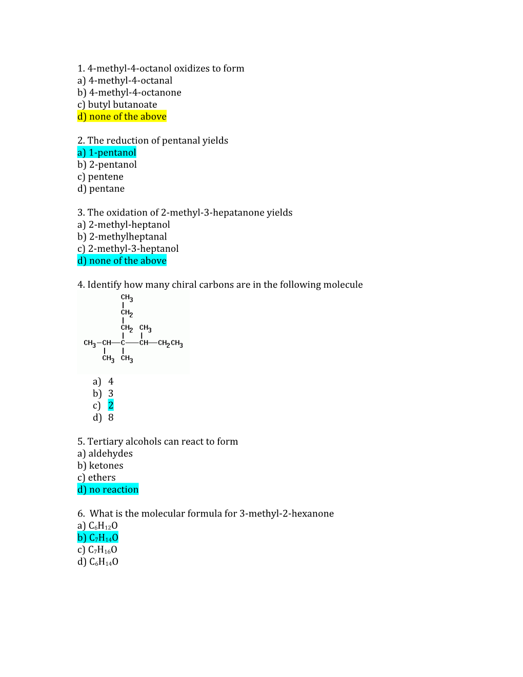 1. 4-Methyl-4-Octanol Oxidizes to Form