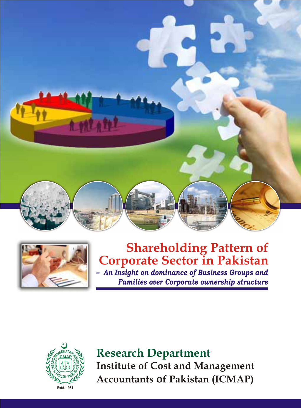 Shareholding Pattern of Corporate Sector in Pakistan – an Insight on Dominance of Business Groups and Families Over Corporate Ownership Structure